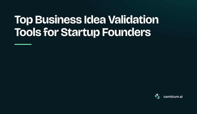 Top Business Idea Validation Tools for Startup Founders