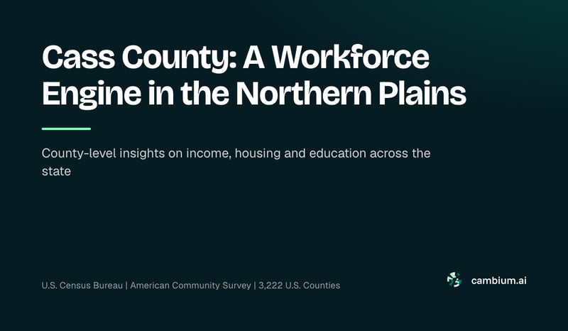 Cass County: A Workforce Engine in the Northern Plains