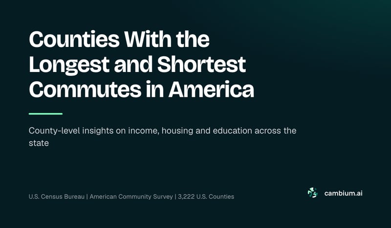 Counties With the Longest and Shortest Commutes in America