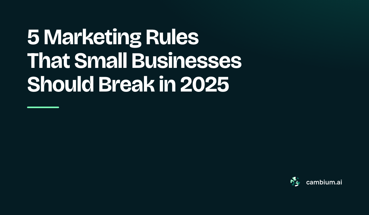 5 Marketing Rules That Small Businesses Should Break