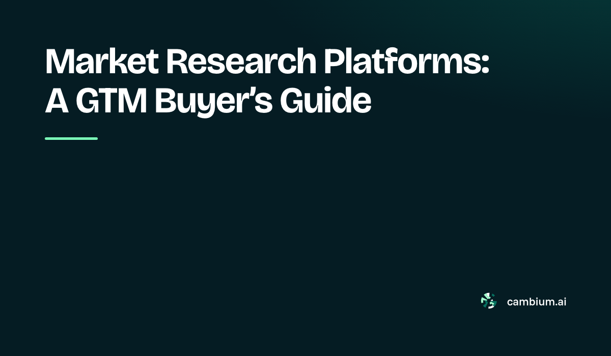 Market Research Platforms: A GTM Buyer’s Guide
