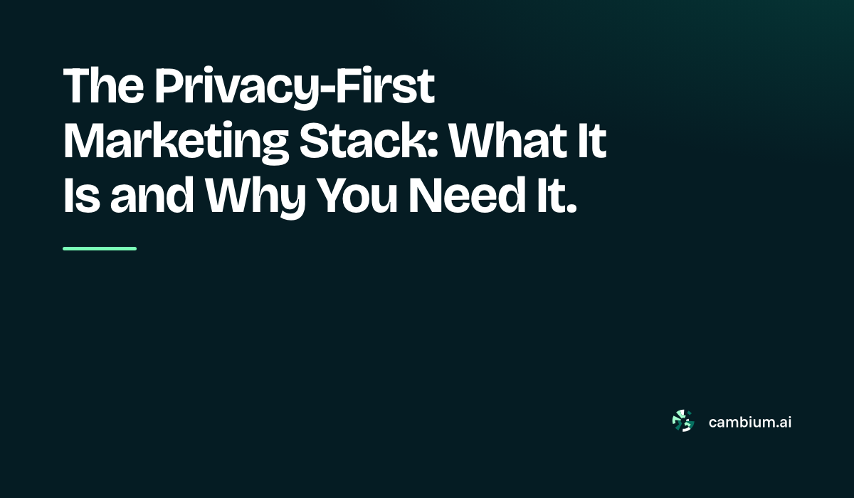 The Privacy-First Marketing Stack