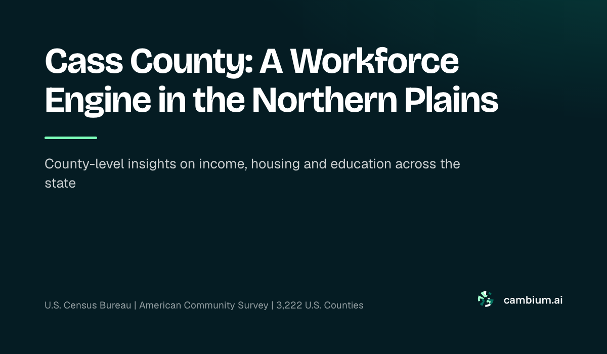 Cass County: A Workforce Engine in the Northern Plains